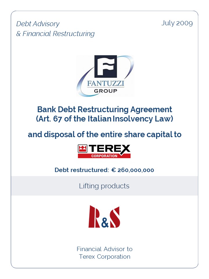 Bank Debt Restructuring Agreement (Art. 67 of the Italian Insolvency Law) and disposal of the entire share capital to Terex Corporation