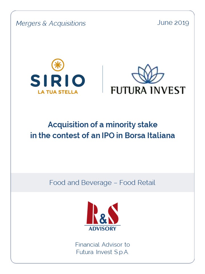R&S Advisory advised Futura Invest S.p.A. in the acquisition of 350,000 shares from Sirio’s IPO at AIM Italia